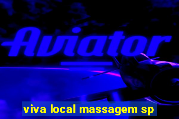 viva local massagem sp